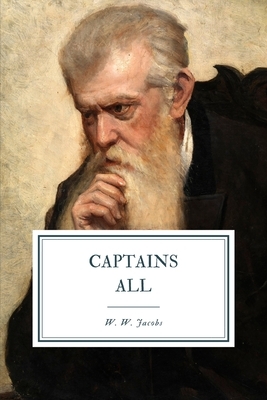 Captains All by W.W. Jacobs