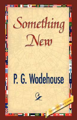 Something New by P.G. Wodehouse