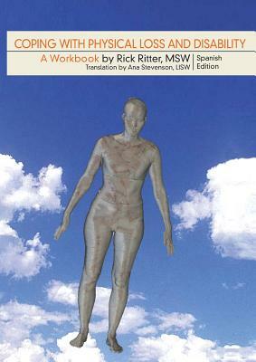 Coping with Physical Loss and Disability: Spanish Edition by Rick Ritter