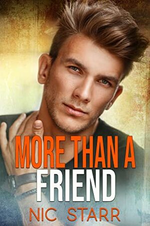 More Than a Friend by Nic Starr