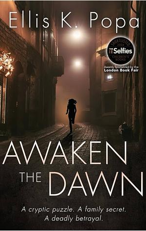 Awaken the Dawn by Ellis K. Popa