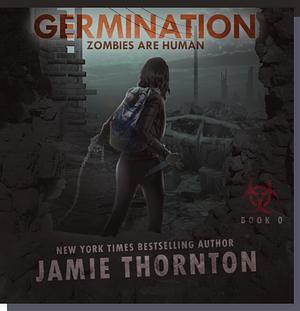 Germination  by Jamie Thornton