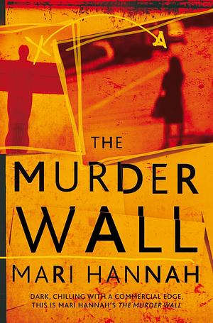 The Murder Wall by Mari Hannah