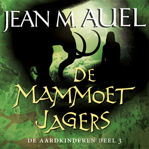 De Mammoetjagers by Jean M. Auel