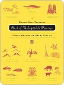 The Conde Nast Traveler Book of Unforgettable Journeys: Great Writers on Great Places by Russell Banks