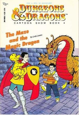 The Maze and the Magic Dragon by Linda Lowery