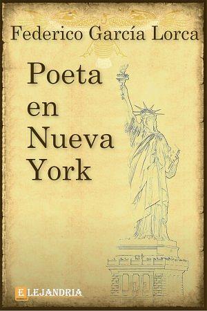 Un poeta en Nueva York by Federico García Lorca