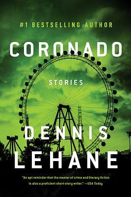 CORONADO by Dennis Lehane, Dennis Lehane