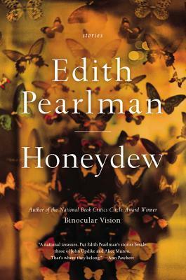 Honeydew by Edith Pearlman