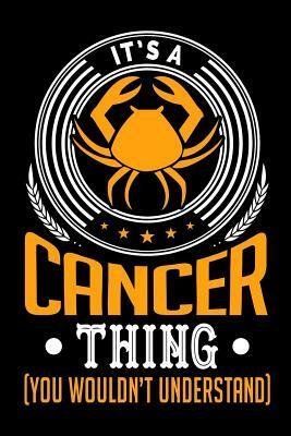 It's A Cancer Thing (You Wouldn't Understand) by Darren Kindness