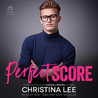 Perfect Score  by Christina Lee