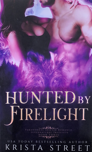 Hunted By Firelight by Krista Street