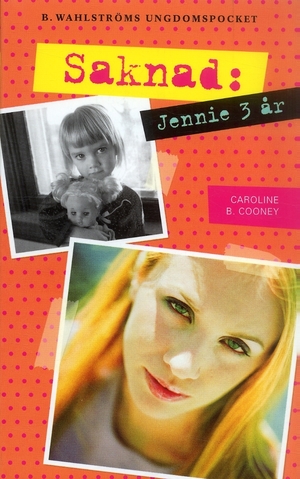 Saknad: Jennie 3 år by Caroline B. Cooney