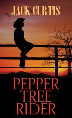 Pepper Tree Rider by Jack Curtis