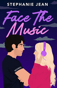 Face The Music by Stephanie Jean