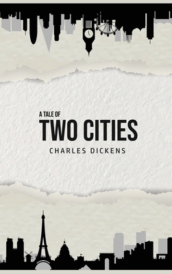 A Tale of Two Cities by Charles Dickens