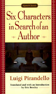 Six Characters in Search of an Author by Luigi Pirandello