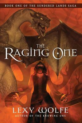 The Raging One by Lexy Wolfe