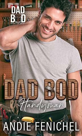 Dad Bod Handyman by Andie Fenichel