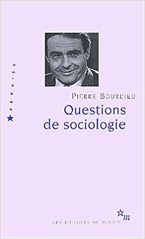 Questions de sociologie by Pierre Bourdieu