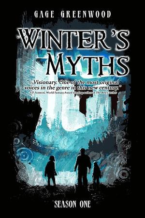 Winter's Myths by Gage Greenwood