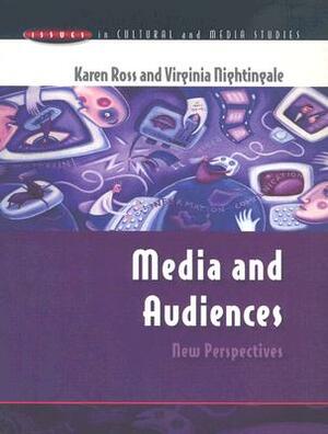 Media and Audiences: New Perspectives by Virginia Nightingale, Karen Ross