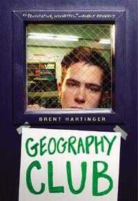 Geography Club by Brent Hartinger