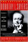 The Letters of Dorothy L. Sayers. Vol. 2, 1937-1943: From Novelist to Playwright by Dorothy L. Sayers, Barbara Reynolds, P.D. James