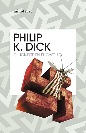 El hombre en el castillo by Philip K. Dick
