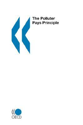 The Polluter Pays Principle by Oecd Publishing
