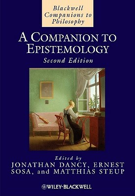 A Companion to Epistemology by 