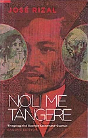 Noli Me Tángere by José Rizal