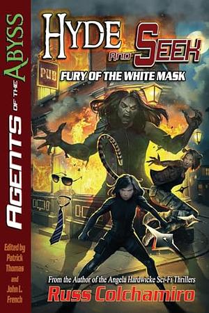 Books Hyde and Seek: Fury of the White Mask by Russ Colchamiro