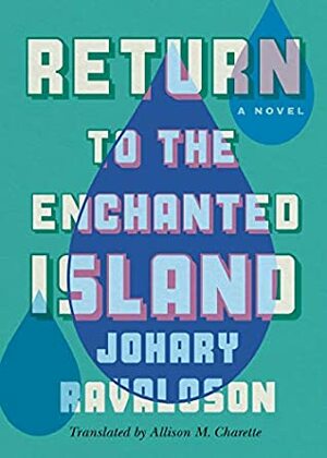 Return to the Enchanted Island by Johary Ravaloson