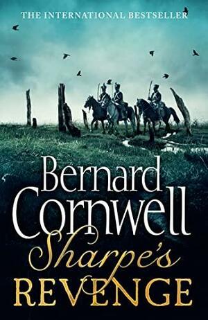 Sharpe's Revenge: The Peace of 1814 by Bernard Cornwell