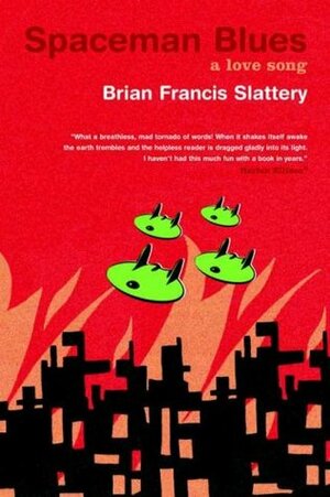 Spaceman Blues by Brian Francis Slattery