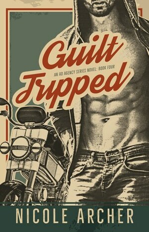 Guilt-Tripped by Nicole Archer