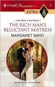The Rich Man's Reluctant Mistress by Margaret Mayo