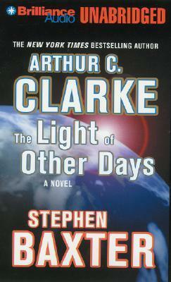 Light of Other Days, The by Arthur C. Clarke