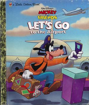 Let's Go to the Airport by Barbara Bazaldua