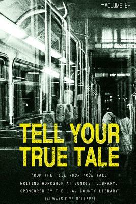Tell Your True Tale: Sunkist/La Puente by Peggy Adams, Sam Quinones, Jian Huang
