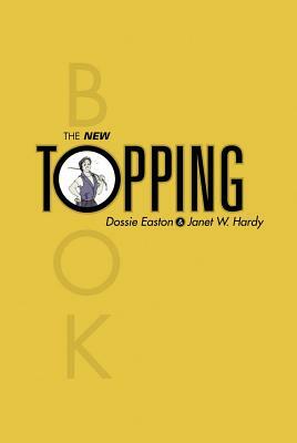 The New Topping Book by Janet W. Hardy, Dossie Easton