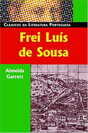 Frei Luís de Sousa by Almeida Garrett