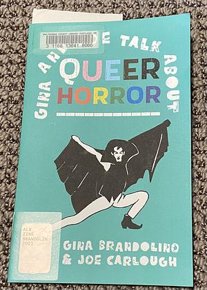 Gina and Joe talk about queer horror  by Gina Brandolino, Joe Carlough