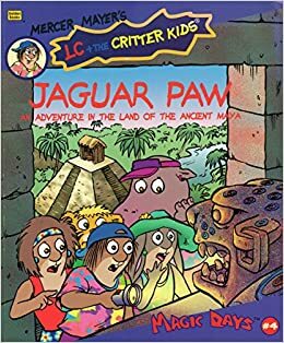 Jaguar Paw: An Adventure in the Land of the Ancient Maya by John R. Sansevere, Erica Farber