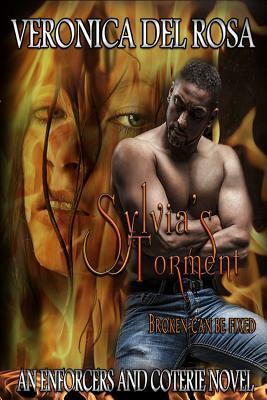 Sylvia's Torment: Enforcers and Coterie Novel by Veronica Del Rosa