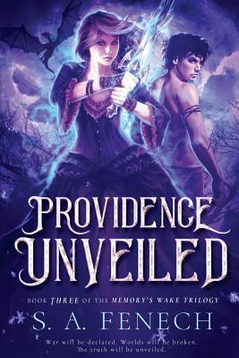 Providence Unveiled by S. a. Fenech