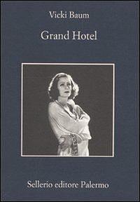 Grand Hotel by Vicki Baum