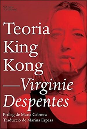 Teoria King Kong by Virginie Despentes