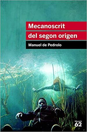 Mecanoscrit del segon origen : Inclou recurs digital by Manuel de Pedrolo